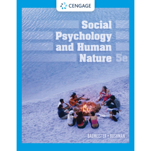 Cengage Learning, Inc Social Psychology and Human Nature (inbunden, eng)