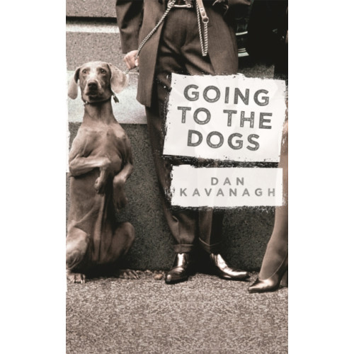 Orion Publishing Co Going to the Dogs (häftad, eng)