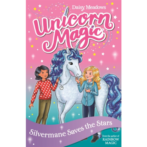 Hachette Children's Group Unicorn Magic: Silvermane Saves the Stars (häftad, eng)