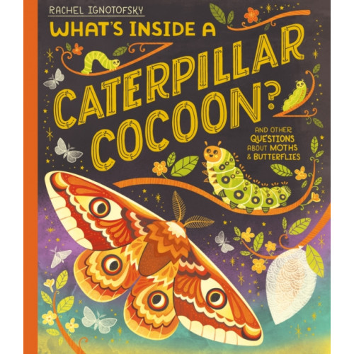 Hachette Children's Group What's Inside a Caterpillar Cocoon? (häftad, eng)