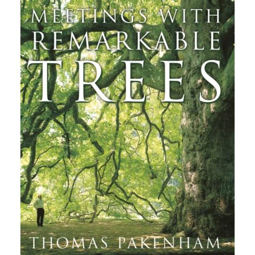 Orion Publishing Co Meetings With Remarkable Trees (inbunden, eng)