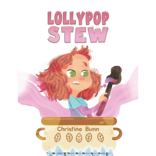 Austin Macauley Publishers Lollypop Stew (häftad, eng)