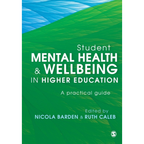 Sage Publications Ltd Student Mental Health and Wellbeing in Higher Education (häftad, eng)