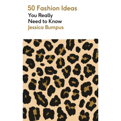 Quercus Publishing 50 Fashion Ideas You Really Need to Know (häftad, eng)