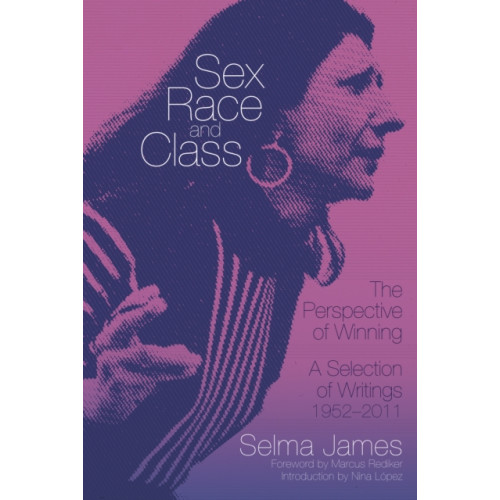 PM Press Sex, Race and Class - The Perspective of Winning (häftad, eng)