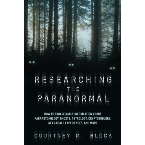 Rowman & littlefield Researching the Paranormal (häftad, eng)