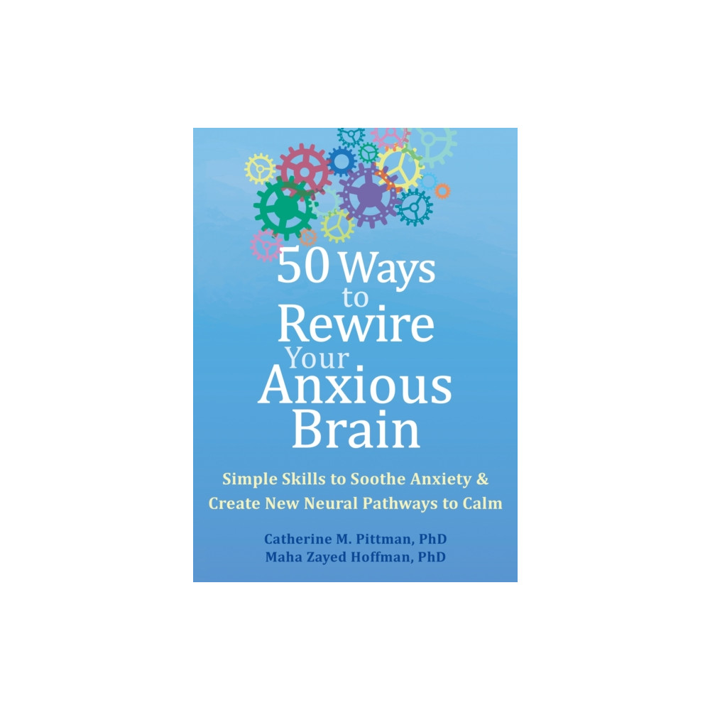 Produktbild för 50 Ways to Rewire Your Anxious Brain (häftad, eng)