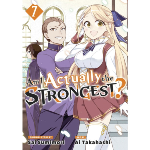 Kodansha America, Inc Am I Actually the Strongest? 7 (Manga) (häftad, eng)