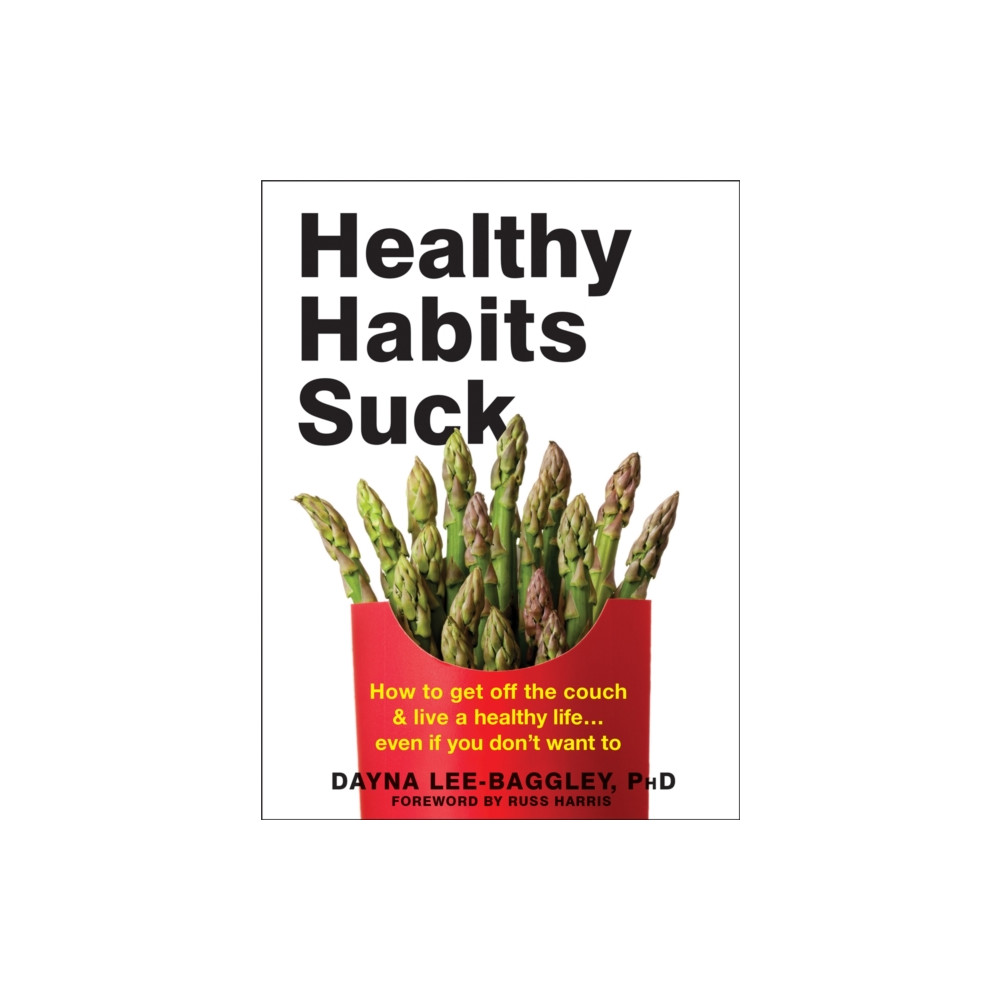 Produktbild för Healthy Habits Suck (häftad, eng)