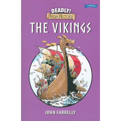 O'Brien Press Ltd Deadly! Irish History - The Vikings (häftad, eng)