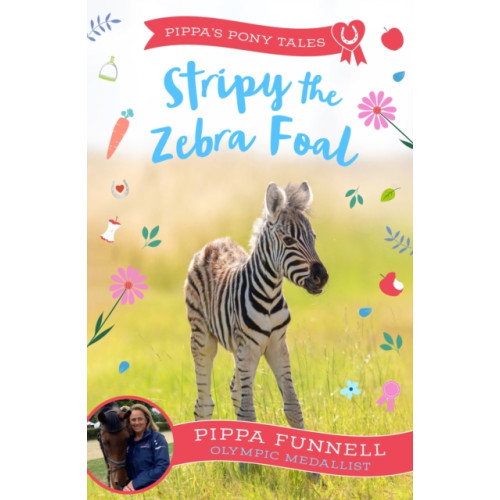 Bloomsbury Publishing PLC Stripy the Zebra Foal (häftad, eng)