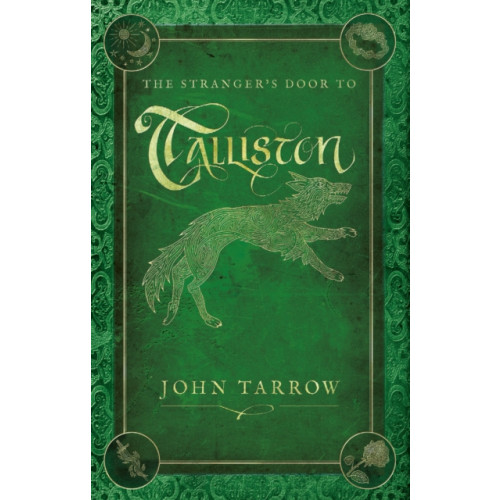 Troubador Publishing The Stranger’s Door To Talliston (inbunden, eng)