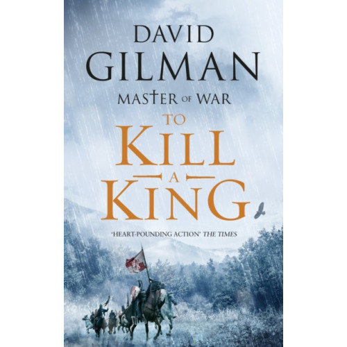 Bloomsbury Publishing PLC To Kill a King (häftad, eng)