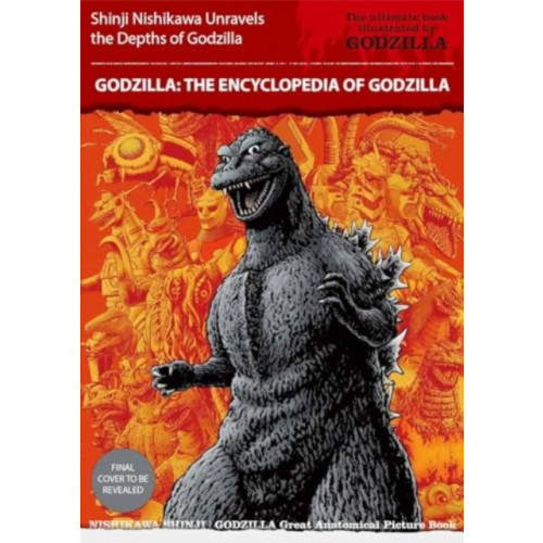 Titan Books Ltd Godzilla: The Encyclopedia (häftad, eng)
