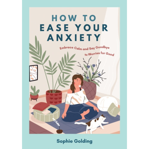 Summersdale Publishers How to Ease Your Anxiety (häftad, eng)