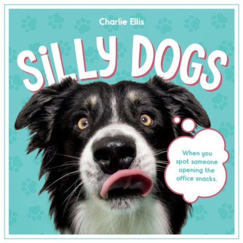 Octopus publishing group Silly Dogs (inbunden, eng)