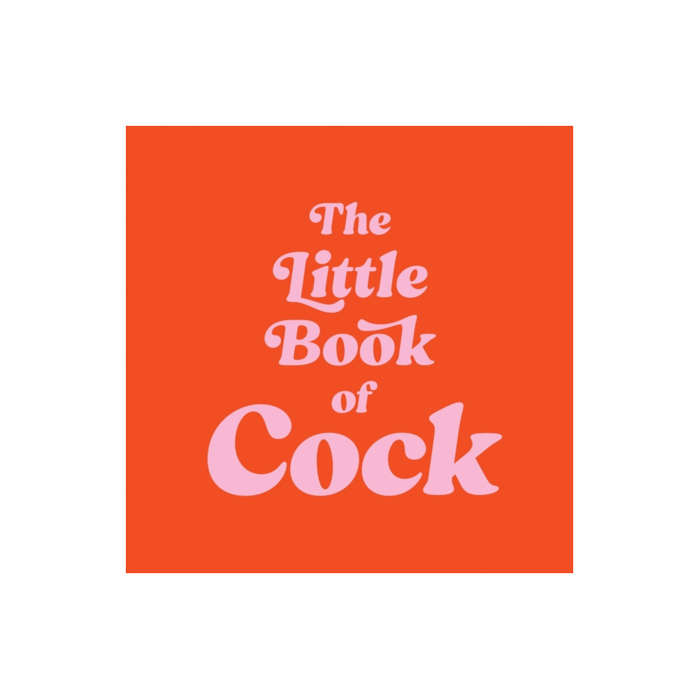 Produktbild för The Little Book of Cock (inbunden, eng)