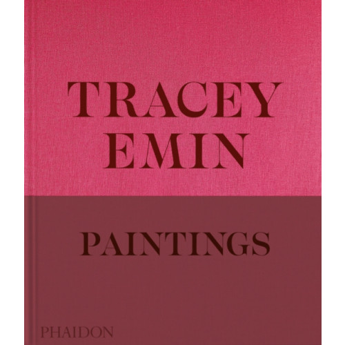 Phaidon Press Ltd Tracey Emin Paintings (inbunden, eng)