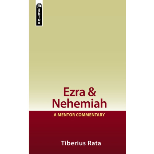 Christian Focus Publications Ltd Ezra & Nehemiah: A Mentor Commentary (inbunden, eng)