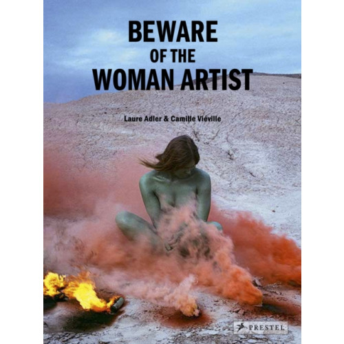 Prestel Beware of the Woman Artist (inbunden, eng)