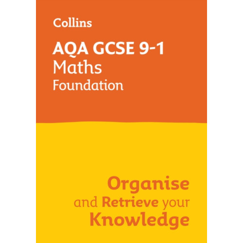 HarperCollins Publishers AQA GCSE 9-1 Maths Foundation Organise and Retrieve Your Knowledge (häftad, eng)
