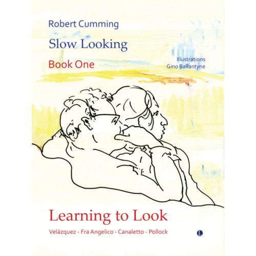 James Clarke & Co Ltd Learning to Look (inbunden, eng)