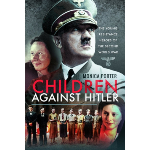 Pen & Sword Books Ltd Children Against Hitler (häftad, eng)