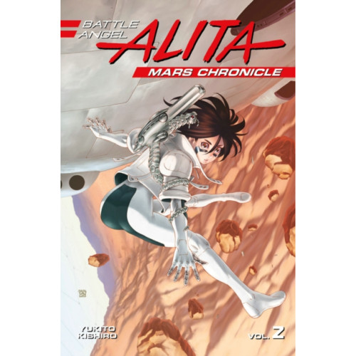 Kodansha America, Inc Battle Angel Alita Mars Chronicle 2 (häftad, eng)