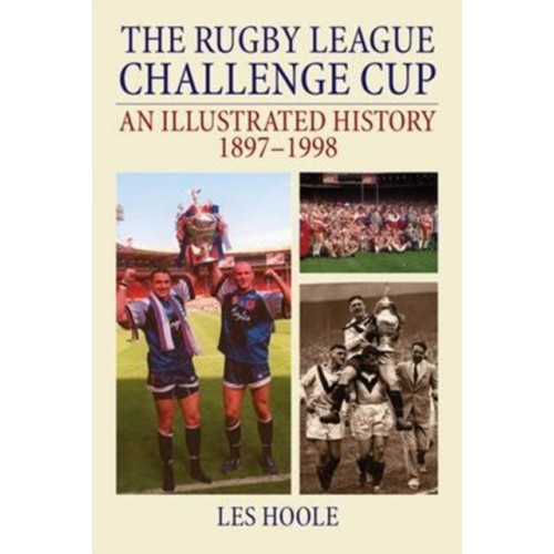 DB Publishing The Rugby League Challenge Cup: An Illustrated History 1897-1998 (häftad, eng)