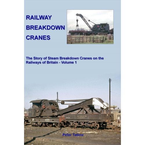 Crecy Publishing Railway Breakdown Cranes (inbunden, eng)