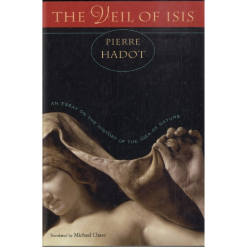 Harvard university press The Veil of Isis (häftad, eng)