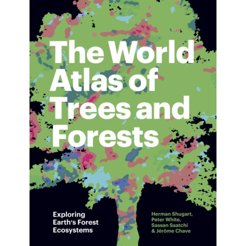Princeton University Press The World Atlas of Trees and Forests (inbunden, eng)