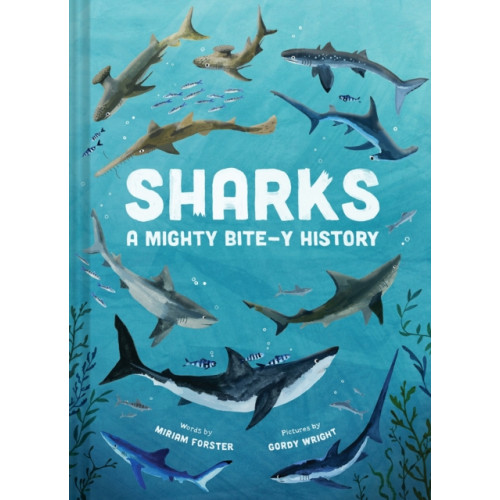 Abrams Sharks: A Mighty Bite-y History (inbunden, eng)