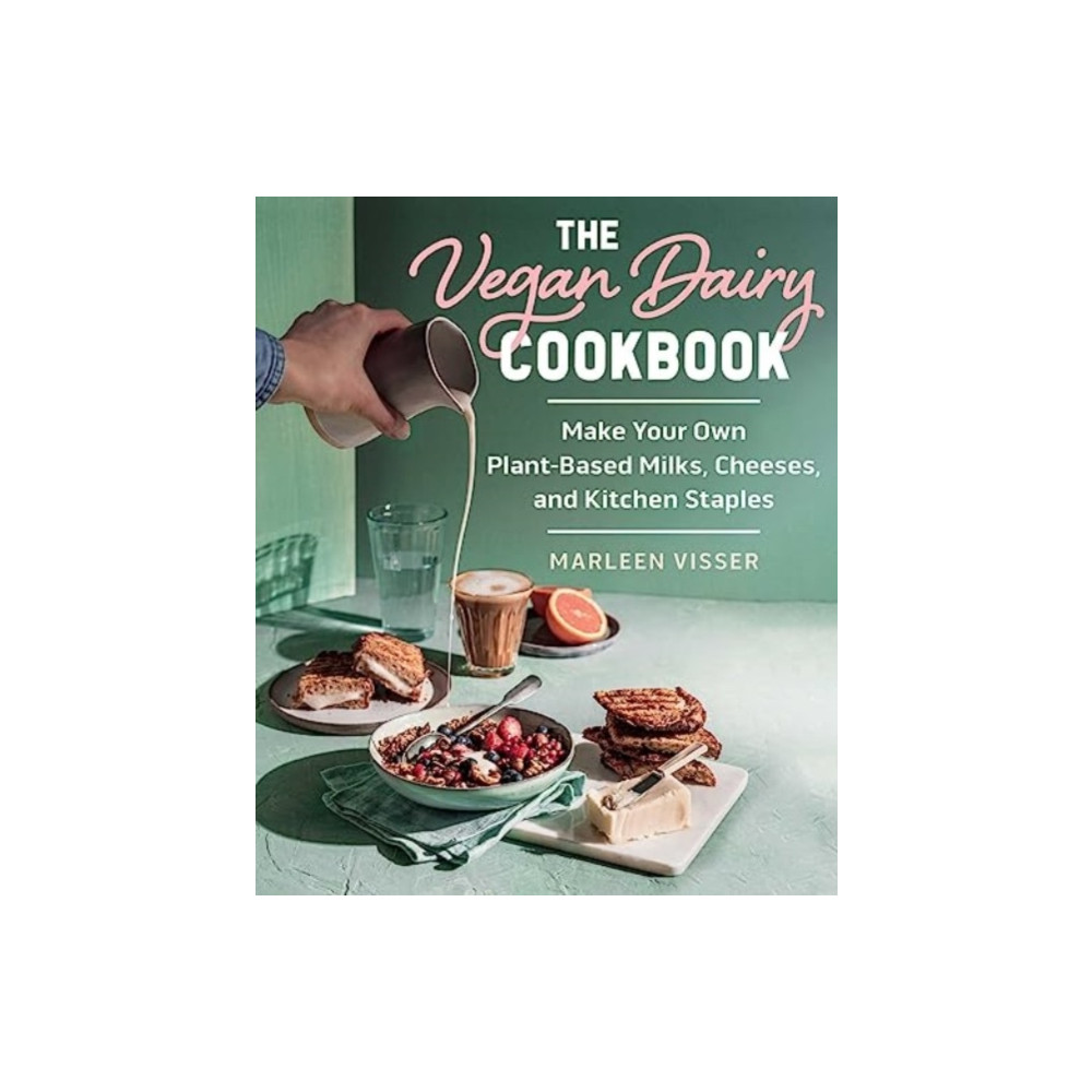 Produktbild för The Vegan Dairy Cookbook (inbunden, eng)