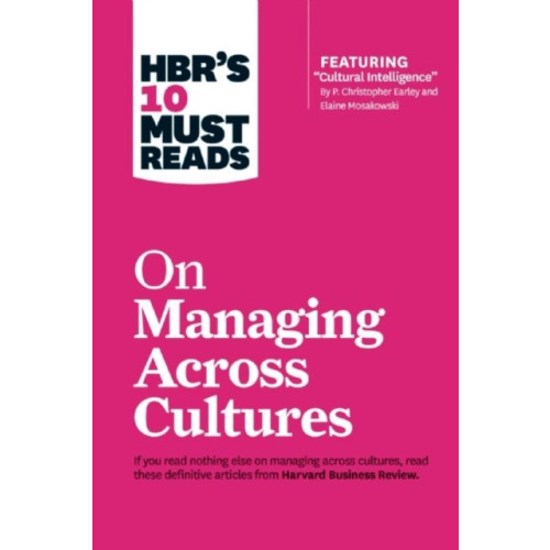 Harvard Business Review Press HBR's 10 Must Reads on Managing Across Cultures (with featured article "Cultural Intelligence" by P. Christopher Earley and Elaine Mosakowski) (häftad, eng)