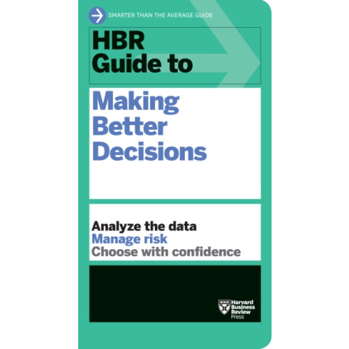 Harvard Business Review Press HBR Guide to Making Better Decisions (häftad, eng)