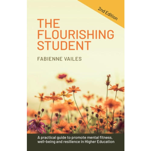 Practical Inspiration Publishing The Flourishing Student – 2nd edition (häftad, eng)