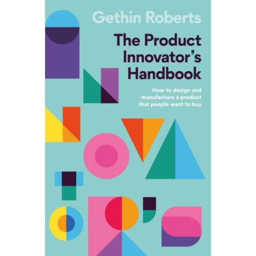 Practical Inspiration Publishing The Product Innovator’s Handbook (häftad, eng)