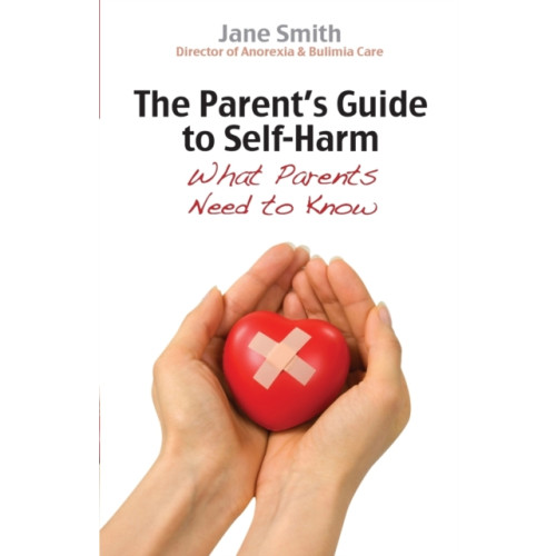 Spck publishing The Parent's Guide to Self-Harm (häftad, eng)