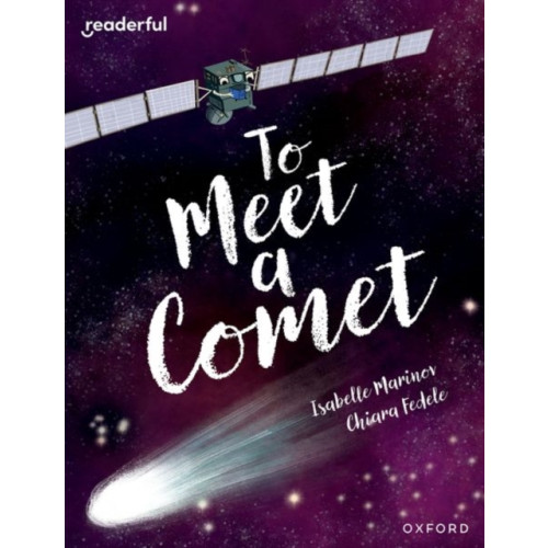 Oxford University Press Readerful Books for Sharing: Year 6/Primary 7: To Meet a Comet (häftad, eng)