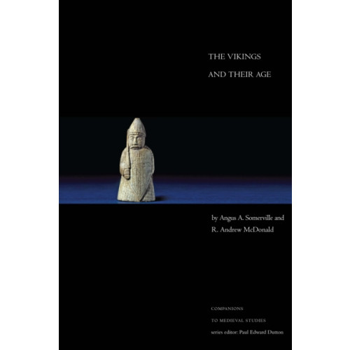 University of Toronto Press The Vikings and Their Age (häftad, eng)