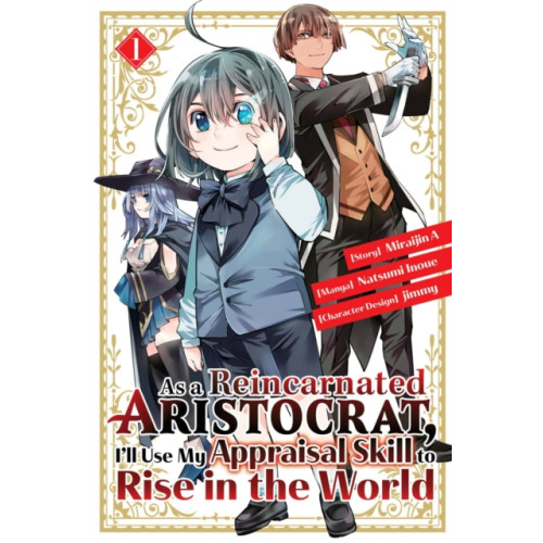 Kodansha America, Inc As a Reincarnated Aristocrat, I'll Use My Appraisal Skill to Rise in the World 1  (manga) (häftad, eng)