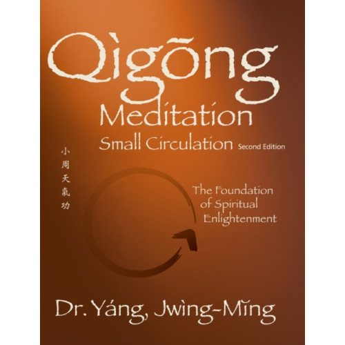 YMAA Publication Center Qigong Meditation Small Circulation (inbunden, eng)