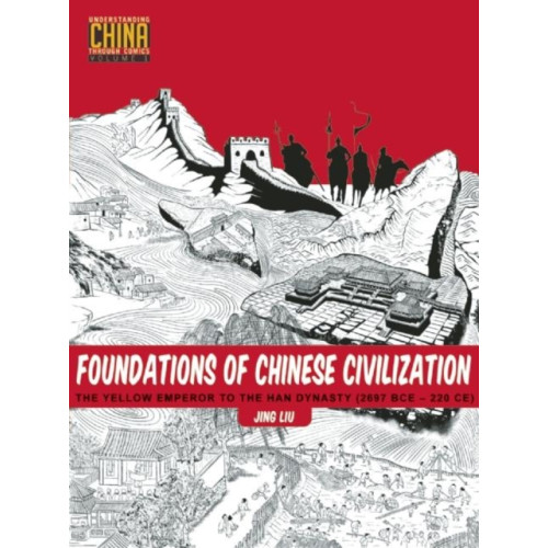 Stone Bridge Press Foundations of Chinese Civilization (häftad, eng)