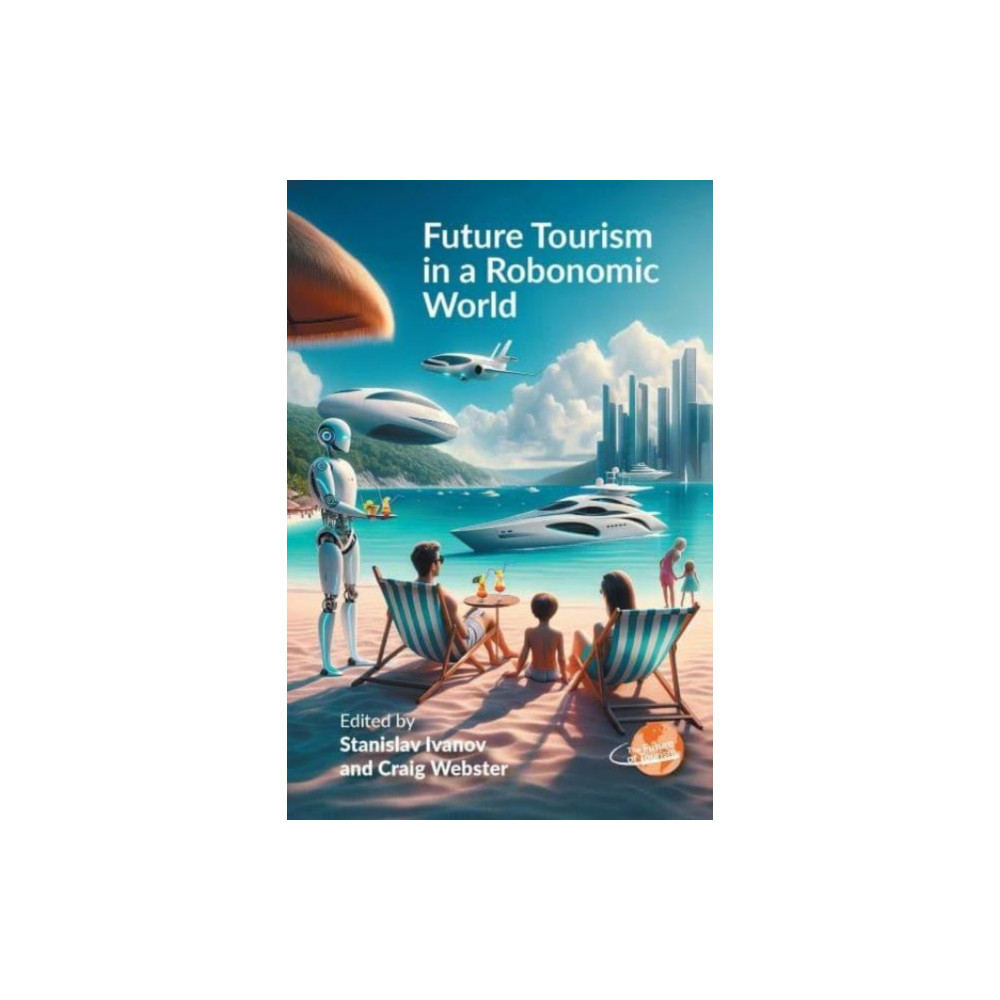 Produktbild för Future Tourism in a Robonomic World (häftad, eng)