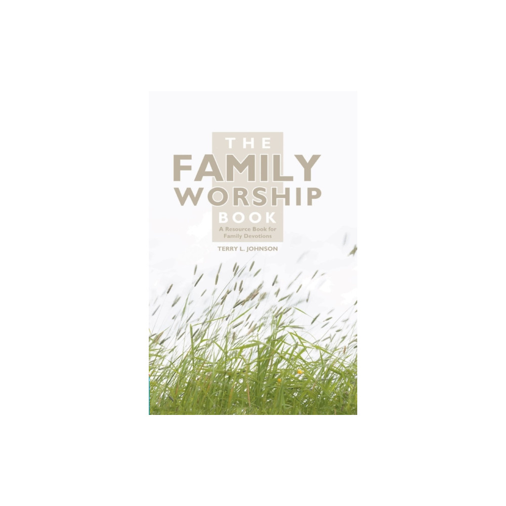 Produktbild för The Family Worship Book (inbunden, eng)