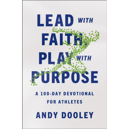 Zondervan Lead with Faith, Play with Purpose (häftad, eng)