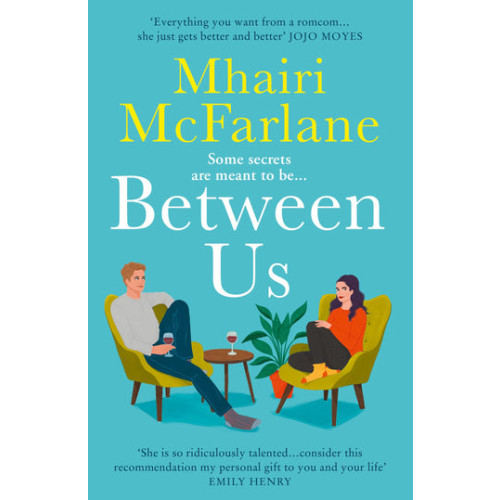 Mhairi McFarlane Between Us (pocket, eng)