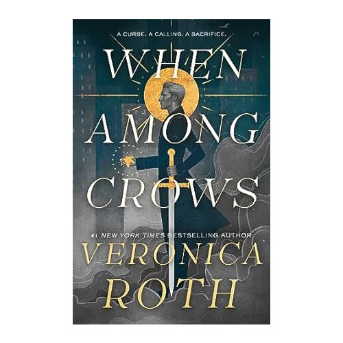 Veronica Roth When Among Crows (inbunden, eng)