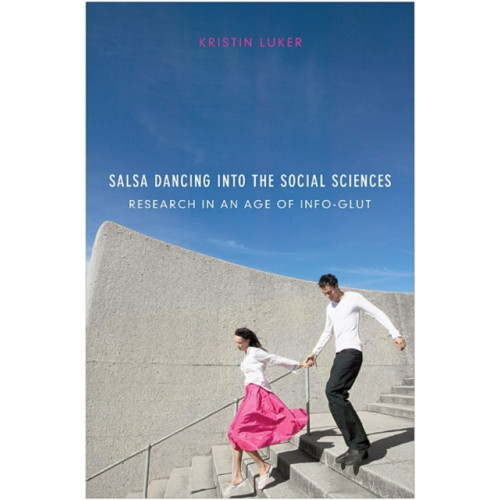 Harvard university press Salsa Dancing into the Social Sciences (häftad, eng)